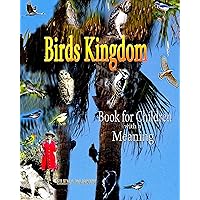 Birds Kingdom : Book for Children with a Meaning Birds Kingdom : Book for Children with a Meaning Kindle Paperback