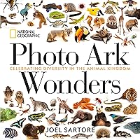 National Geographic Photo Ark Wonders: Celebrating Diversity in the Animal Kingdom (The Photo Ark) National Geographic Photo Ark Wonders: Celebrating Diversity in the Animal Kingdom (The Photo Ark) Hardcover