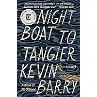 Night Boat to Tangier Night Boat to Tangier Paperback Kindle Audible Audiobook Hardcover Audio CD