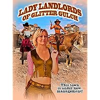 Lady Landlords of Glitter Gulch