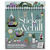 Sticker & Chill Sticker Book for Adults – 800+ Repositionable Clings Create Designs on 10 Spiral Bound Scene Pages – Easy, Fun & Stress Relieving Relaxation Activity – Succulents & Crystals Series