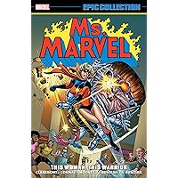 Ms. Marvel Epic Collection: This Woman, This Warrior (Ms. Marvel (1977-1979) Book 1) Ms. Marvel Epic Collection: This Woman, This Warrior (Ms. Marvel (1977-1979) Book 1) Kindle Paperback