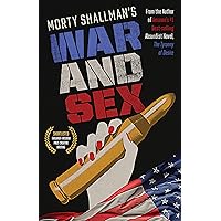 War and Sex: A Raunchy Action Comedy About Homeland Insecurity