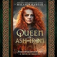 Queen of Ash and Iron: A Novel of Boudica (The Celtic Rebels Series, Book 3) Queen of Ash and Iron: A Novel of Boudica (The Celtic Rebels Series, Book 3) Audible Audiobook Kindle Paperback Hardcover