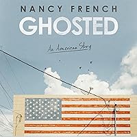 Ghosted: An American Story Ghosted: An American Story Hardcover Audible Audiobook Kindle