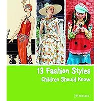 13 Fashion Styles Children Should Know (13 Children Should Know)