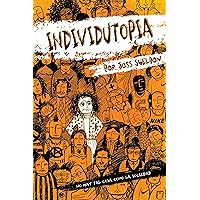 INDIVIDUTOPIA: Una novela ambientada en una distopía neoliberal (Spanish Edition) INDIVIDUTOPIA: Una novela ambientada en una distopía neoliberal (Spanish Edition) Kindle Hardcover Paperback