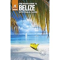 The Rough Guide to Belize (Travel Guide) (Rough Guides) The Rough Guide to Belize (Travel Guide) (Rough Guides) Paperback