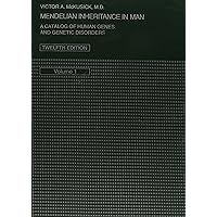 Mendelian Inheritance in Man: A Catalog of Human Genes and Genetic Disorders Mendelian Inheritance in Man: A Catalog of Human Genes and Genetic Disorders Hardcover