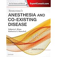 Stoelting's Anesthesia and Co-Existing Disease Stoelting's Anesthesia and Co-Existing Disease Hardcover