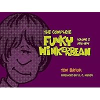 The Complete Funky Winkerbean, Volume 1, 1972-1974 The Complete Funky Winkerbean, Volume 1, 1972-1974 Hardcover