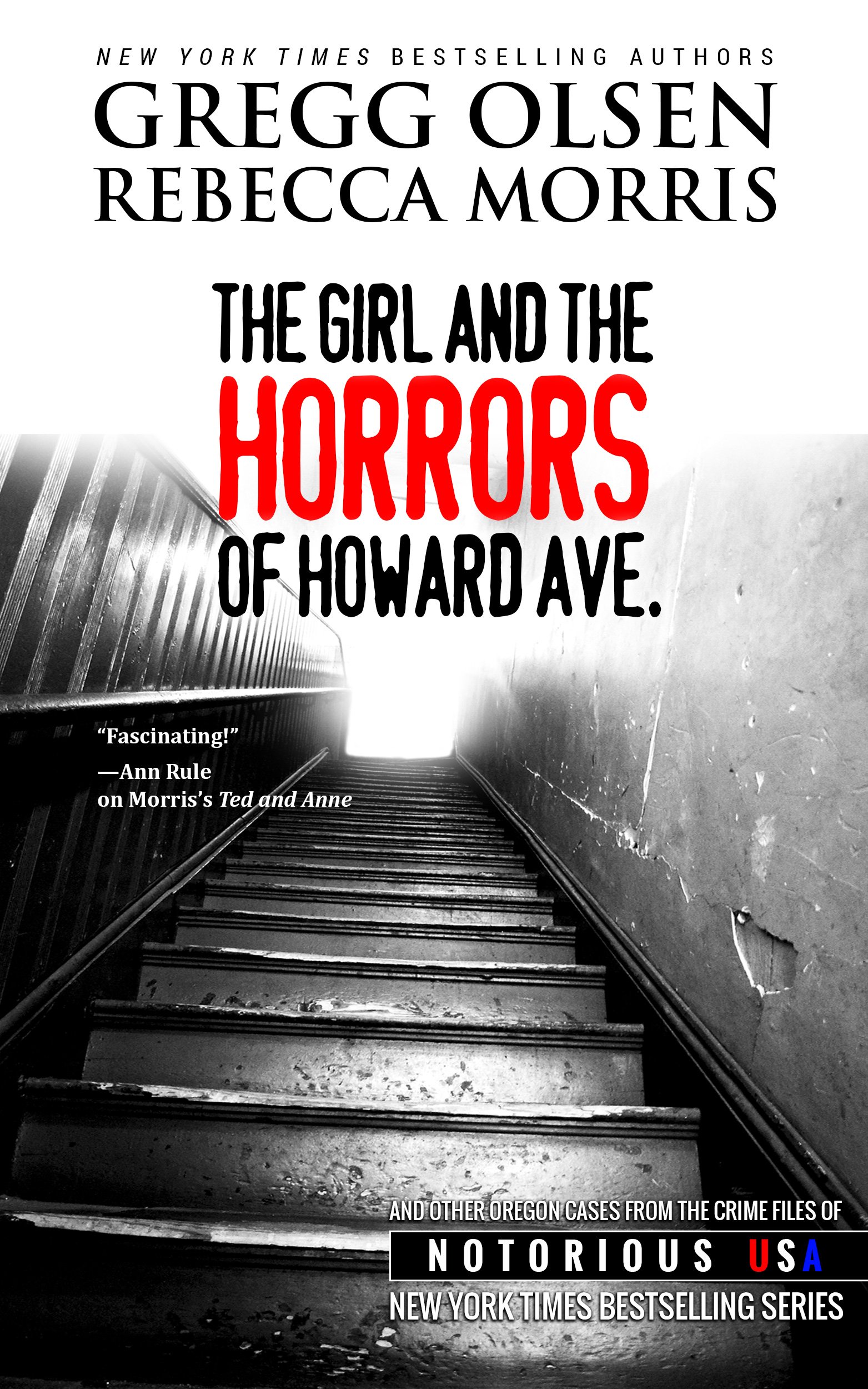 The Girl and the Horrors of Howard Avenue (Notorious USA, Oregon Book 3)