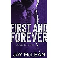 First and Forever: Heartache Duet Book Two (Heartache Duet series 2) First and Forever: Heartache Duet Book Two (Heartache Duet series 2) Kindle Audible Audiobook Paperback Audio CD