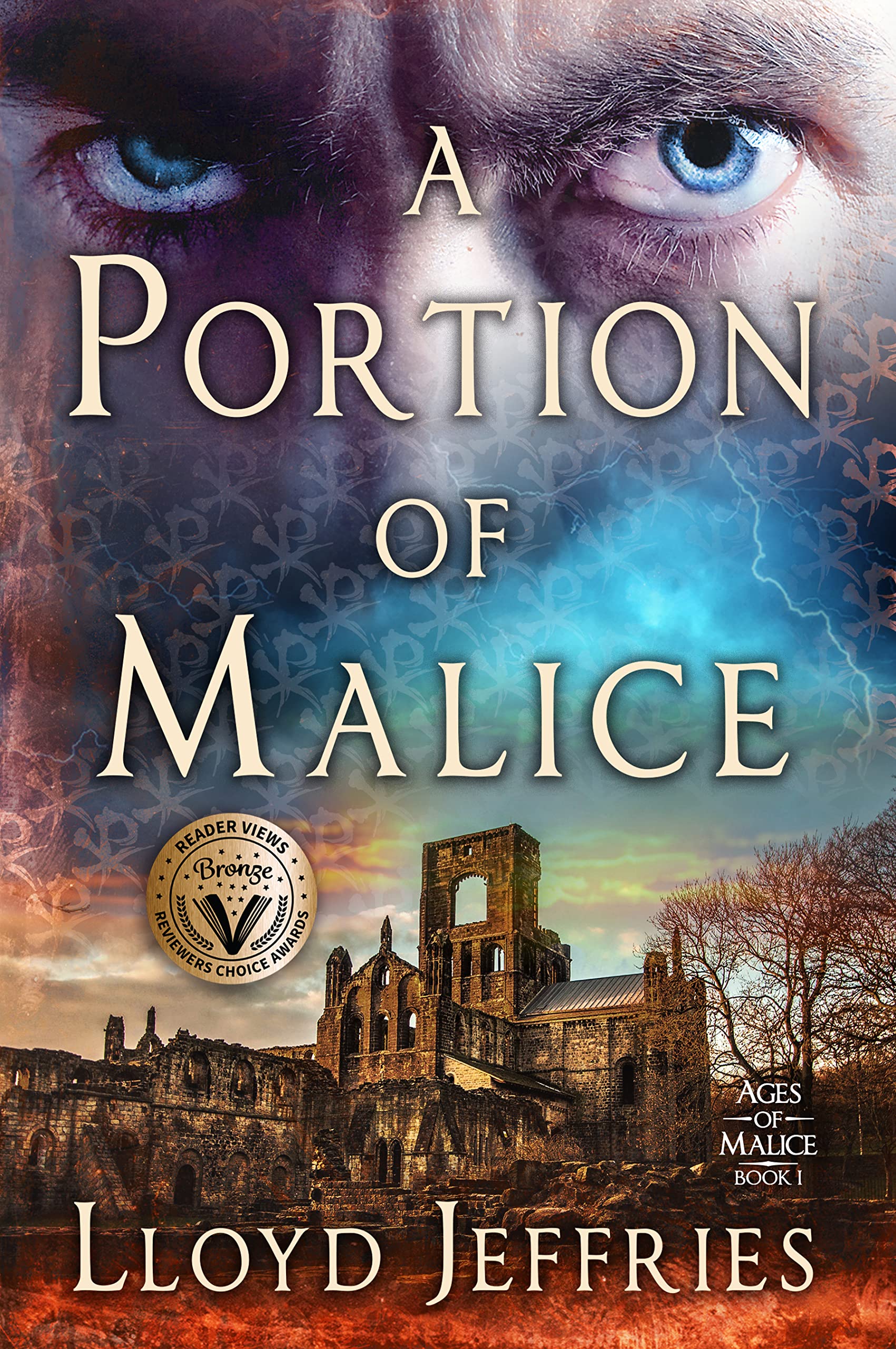 A Portion of Malice : Ages of Malice, Book I