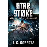 Star Strike: Book 3 of the Star Man Series