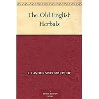The Old English Herbals The Old English Herbals Kindle Hardcover Paperback MP3 CD Library Binding