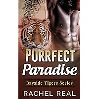 Purrfect Paradise (Bayside Tigers (BBW Paranormal Shape Shifter Roman Book 4) Purrfect Paradise (Bayside Tigers (BBW Paranormal Shape Shifter Roman Book 4) Kindle