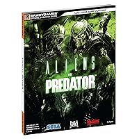 Aliens vs. Predator Official Strategy Guide Aliens vs. Predator Official Strategy Guide Paperback