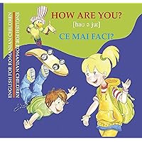 How Are You? Ce mai faci?: English for Romanian Children