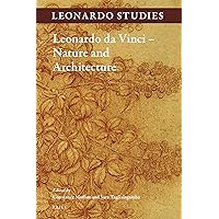 Leonardo da Vinci Nature and Architecture (Leonardo Studies, 2)
