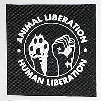 Animal & Human Liberation Patch - Vegan Vegetarian Rights Welfare Anti Authority Establishment Corporation Testing Meat is Murder Social Political Class War Activism Anarchism Anarcho Punk Earth Front