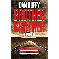 Brother Brother: A Brother's Search for his Missing Brother Brother Brother: A Brother's Search for his Missing Brother Kindle Paperback Audible Audiobook