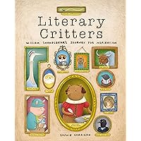 Literary Critters: William Shakesbear's Journey for Inspiration Literary Critters: William Shakesbear's Journey for Inspiration Hardcover Kindle Audible Audiobook