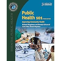 Public Health 101: Improving Community Health Public Health 101: Improving Community Health Kindle Paperback