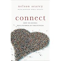 Connect: How to Double Your Number of Volunteers Connect: How to Double Your Number of Volunteers Paperback Kindle