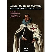 Santa María de Montesa: La orden militar del Reino de Valencia (ss. XIV-XIX) (NEXUS Book 2) (Catalan Edition)