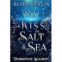 A Kiss of Salt & Sea (Darkstone Academy Book 1)