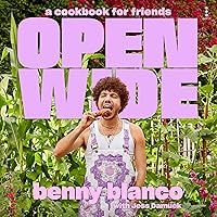 Open Wide: A Cookbook for Friends Open Wide: A Cookbook for Friends Hardcover Kindle Audible Audiobook