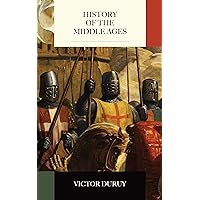 History of the Middle Ages History of the Middle Ages Kindle Hardcover Paperback