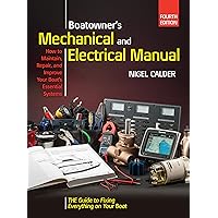 Boatowners Mechanical and Electrical Manual 4/E Boatowners Mechanical and Electrical Manual 4/E Kindle Hardcover