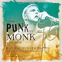 From Punk to Monk: A Memoir From Punk to Monk: A Memoir Audible Audiobook Hardcover Kindle