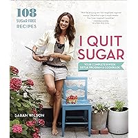 I Quit Sugar: Your Complete 8-Week Detox Program and Cookbook I Quit Sugar: Your Complete 8-Week Detox Program and Cookbook Kindle Paperback Spiral-bound
