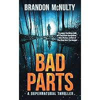 Bad Parts: A Supernatural Thriller (Dark Parts Book 1)