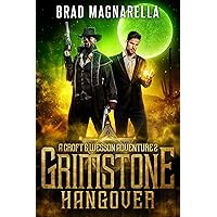 Grimstone Hangover: A Croft and Wesson Adventure (Croft & Wesson Book 2) Grimstone Hangover: A Croft and Wesson Adventure (Croft & Wesson Book 2) Kindle Audible Audiobook Paperback