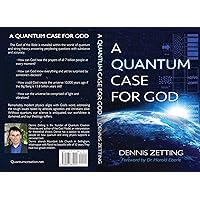 A Quantum Case For God A Quantum Case For God Kindle Paperback