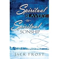 Spiritual Slavery to Spiritual Sonship Spiritual Slavery to Spiritual Sonship Paperback Audible Audiobook Kindle Hardcover