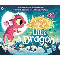 Little Dragon (Ten Minutes to Bed) Little Dragon (Ten Minutes to Bed) Hardcover Board book Paperback
