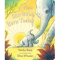 This Is Our Baby, Born Today This Is Our Baby, Born Today Board book Kindle Hardcover