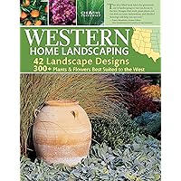 Western Home Landscaping: 42 Landscape Designs, 300+ Plants & Flowers Best Suited to the West (Creative Homeowner) Garden & Landscape Ideas for AZ, CA, CO, ID, MT, NM, NV, OR, UT, WA, WY, & BC, Canada Western Home Landscaping: 42 Landscape Designs, 300+ Plants & Flowers Best Suited to the West (Creative Homeowner) Garden & Landscape Ideas for AZ, CA, CO, ID, MT, NM, NV, OR, UT, WA, WY, & BC, Canada Paperback Mass Market Paperback
