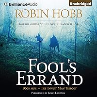 Fool's Errand: The Tawny Man Trilogy, Book 1 Fool's Errand: The Tawny Man Trilogy, Book 1 Audible Audiobook Kindle Paperback Mass Market Paperback Library Binding
