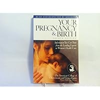 Your Pregnancy & Birth Your Pregnancy & Birth Paperback