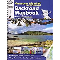 Vancouver Island BC, Victoria & Gulf Islands (Backroad Mapbooks) Vancouver Island BC, Victoria & Gulf Islands (Backroad Mapbooks) Spiral-bound