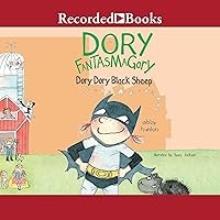 Dory Dory Black Sheep: Dory Fantasmagory, Book 3 Dory Dory Black Sheep: Dory Fantasmagory, Book 3 Paperback Audible Audiobook Kindle Hardcover Audio CD