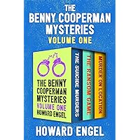 The Benny Cooperman Mysteries Volume One: The Suicide Murders, The Ransom Game, and Murder on Location The Benny Cooperman Mysteries Volume One: The Suicide Murders, The Ransom Game, and Murder on Location Kindle