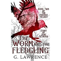 The Worm and The Fledgling (The Phoenix Trilogy: Story of Jane Seymour Book 2) The Worm and The Fledgling (The Phoenix Trilogy: Story of Jane Seymour Book 2) Kindle Hardcover Paperback