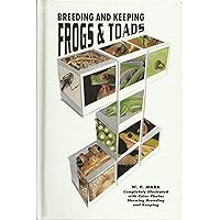 Breeding and Keeping Frogs and Toads (LR-105) Breeding and Keeping Frogs and Toads (LR-105) Hardcover